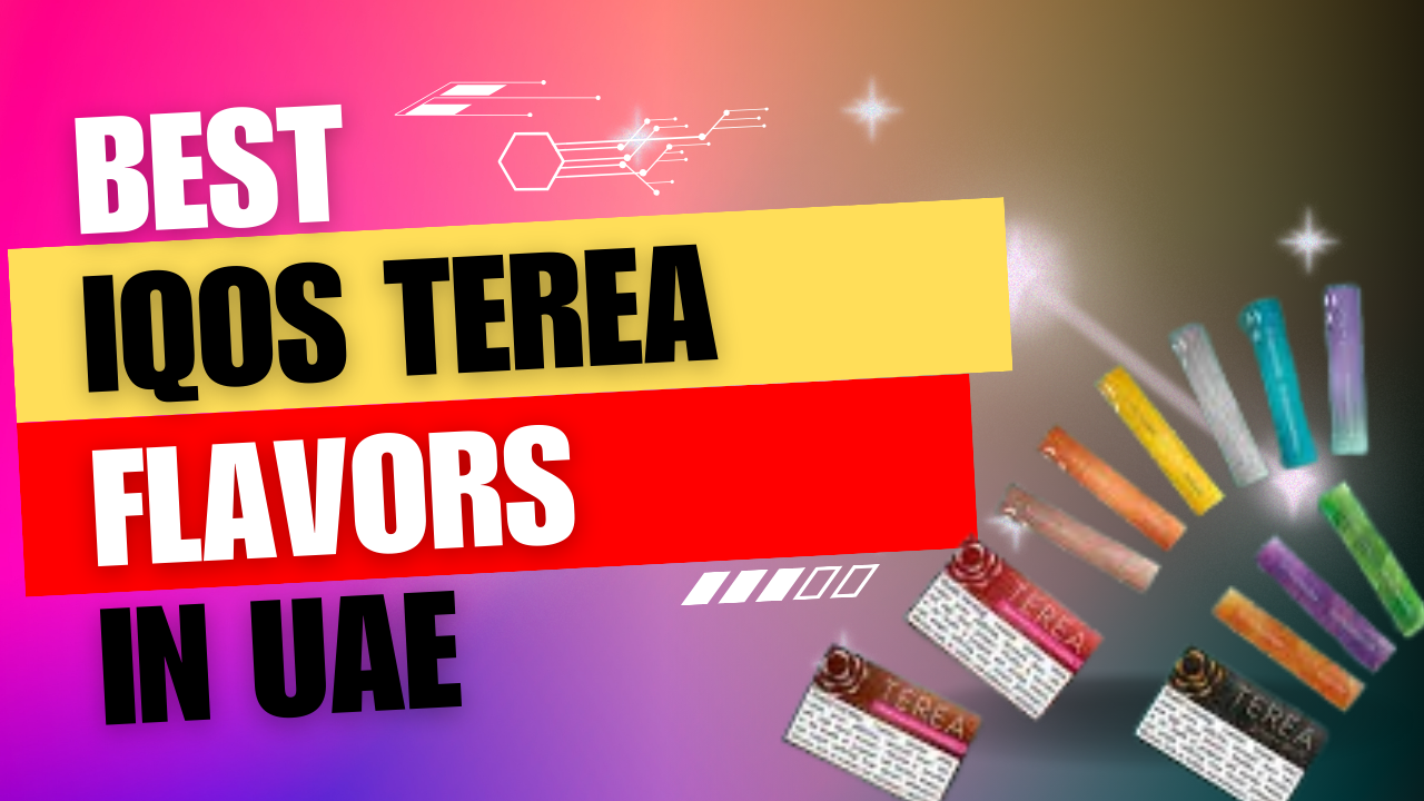 Exploring the Best IQOS Terea Flavors in UAE!