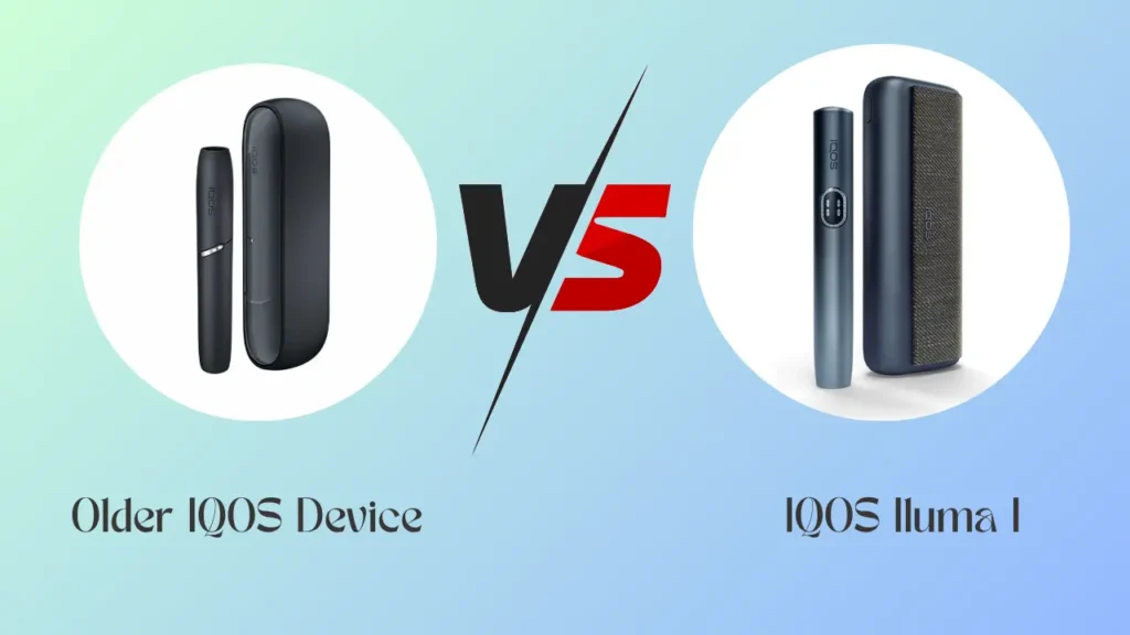 IQOS ILUMA i vs. Previous Models Key Differences You Should Know