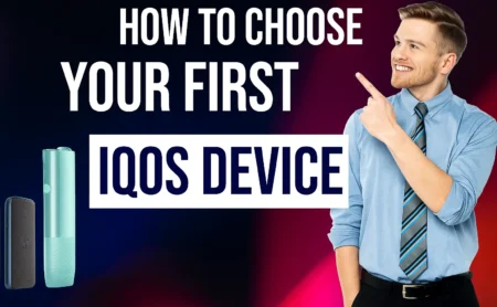 How to Choose Your First IQOS Device