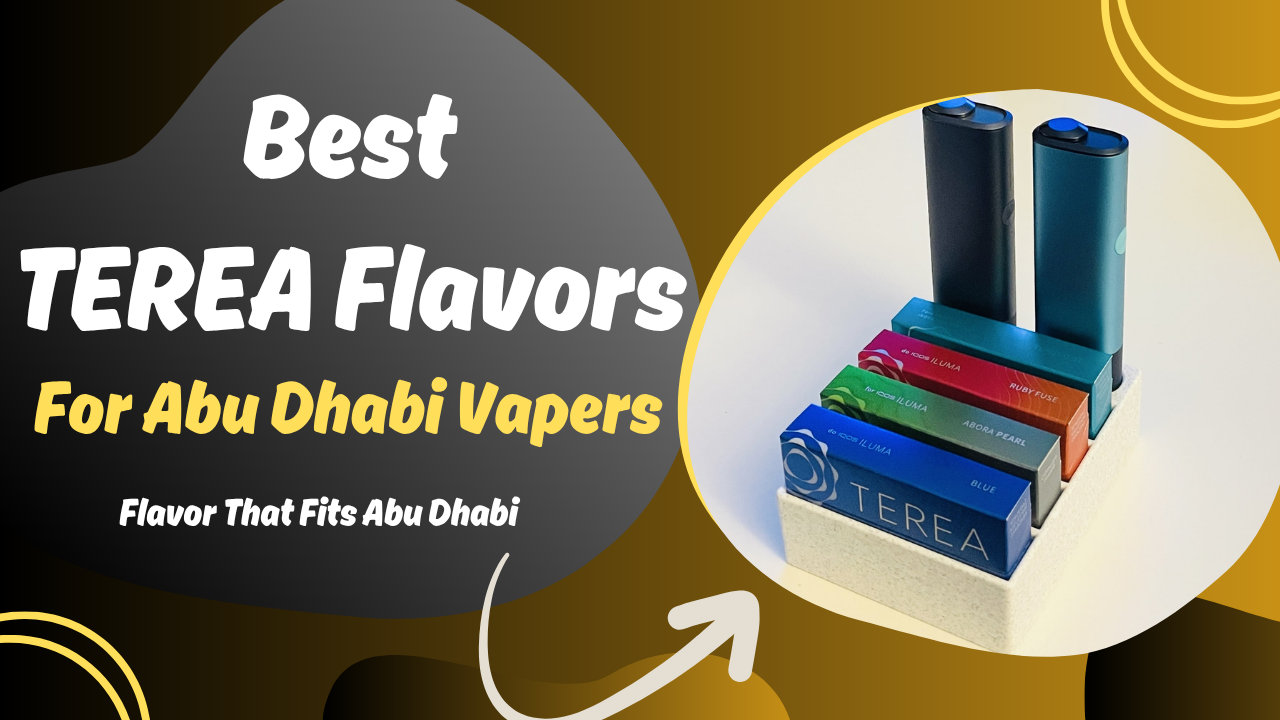 The Most Popular TEREA Flavors Among Abu Dhabi Users