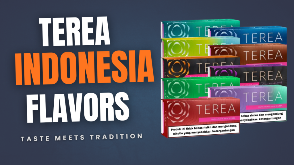 The Story Behind TEREA Indonesian HeatSticks Taste Meets Tradition