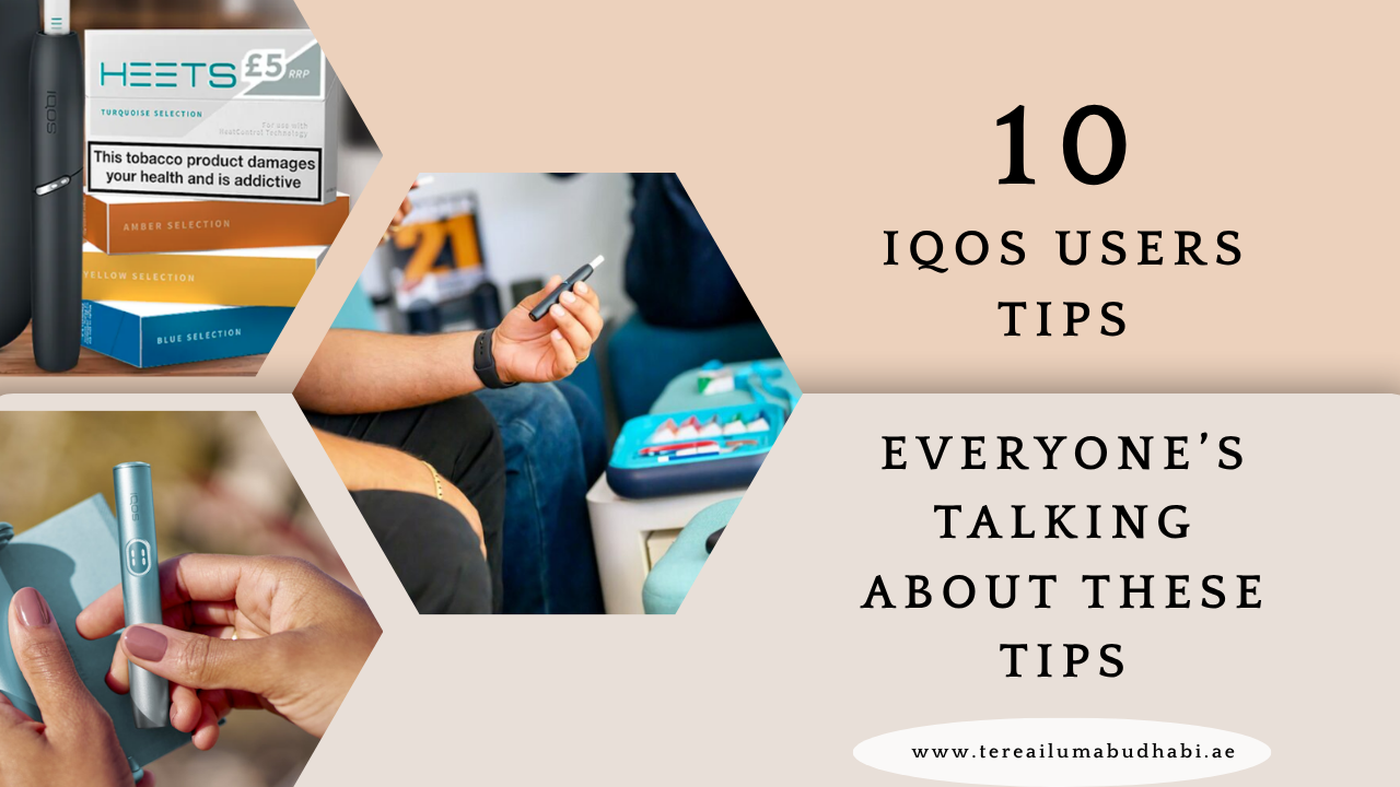 Top 10 IQOS Users Tips That Went Viral This Month